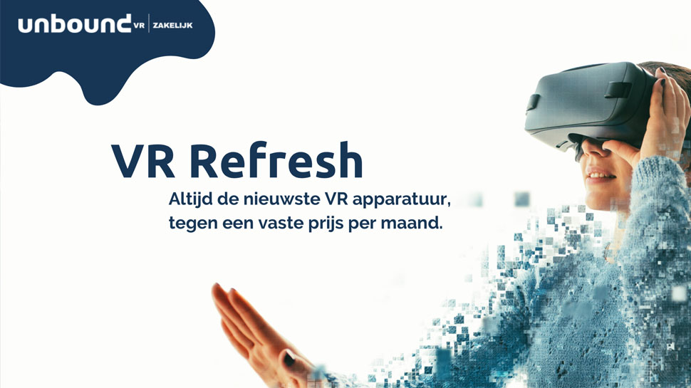 VR Refresh: Altijd de nieuwste VR apparatuur